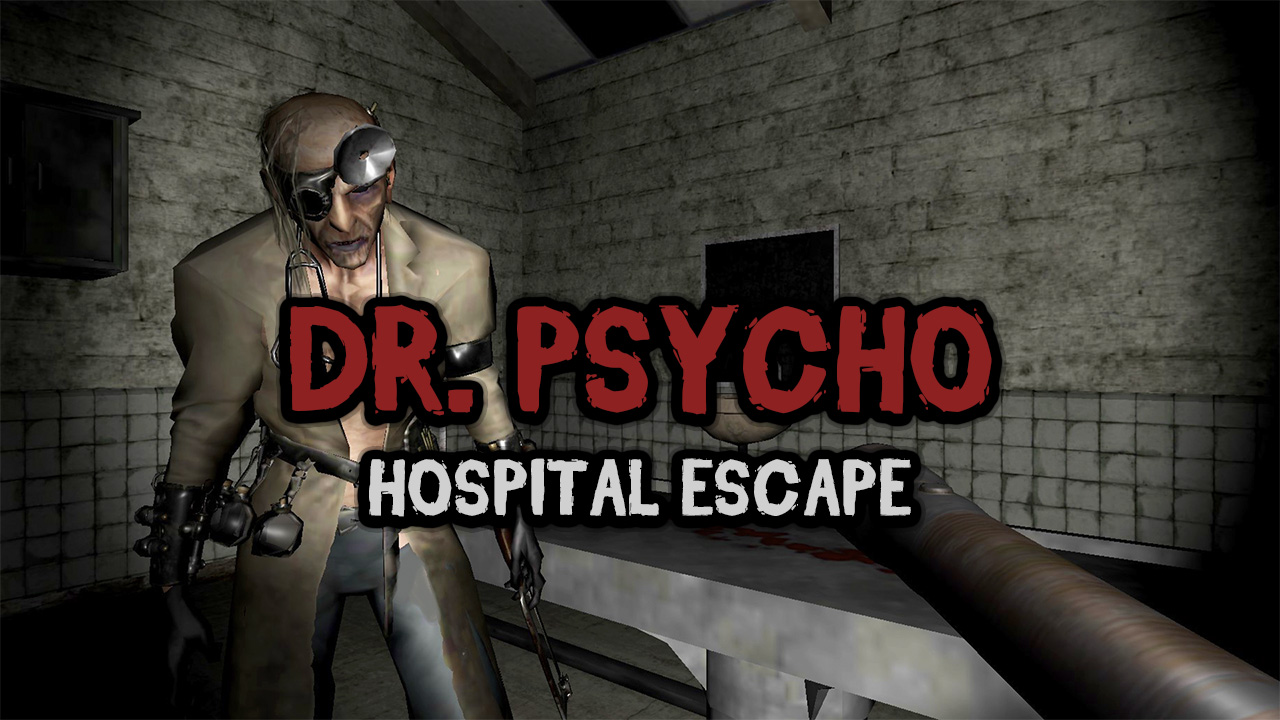 Image Dr. Psycho - Hospital Escape